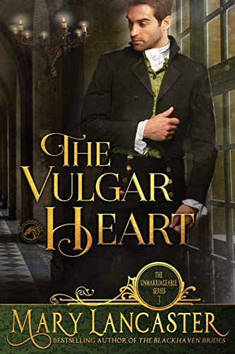 The Vulgar Heart (The Unmarriageable Series, Band 3) von Independently Published