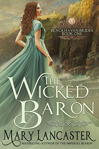 The Wicked Baron (Blackhaven Brides, Band 1) von CREATESPACE