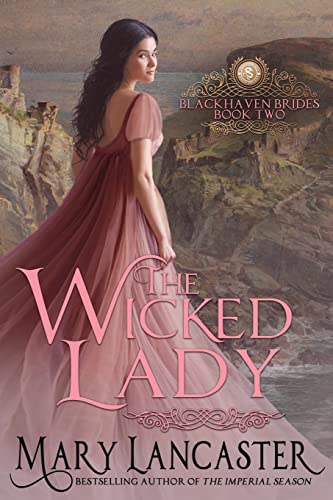 The Wicked Lady (Blackhaven Brides, Band 2)