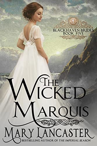 The Wicked Marquis (Blackhaven Brides, Band 5)