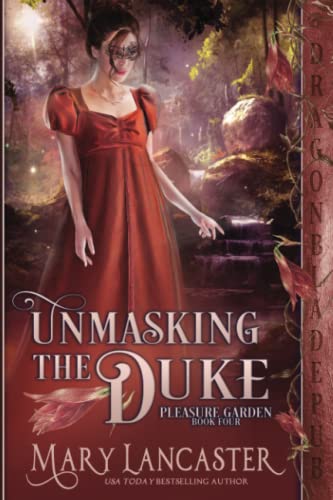 Unmasking the Duke (Pleasure Garden, Band 4) von Independently published