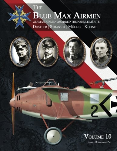 The Blue Max Airmen Volume 10: German Airmen Awarded the Pour le Mérite von Aeronaut Books