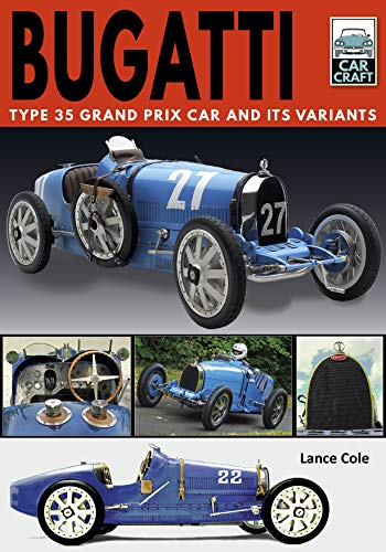 Bugatti: Type 35 Grand Prix Car and Its Variants (Carcraft) von Pen and Sword Transport