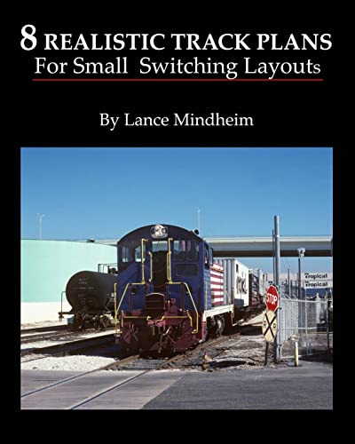 8 Realistic Track Plans For Small Switching Layouts von CreateSpace Independent Publishing Platform
