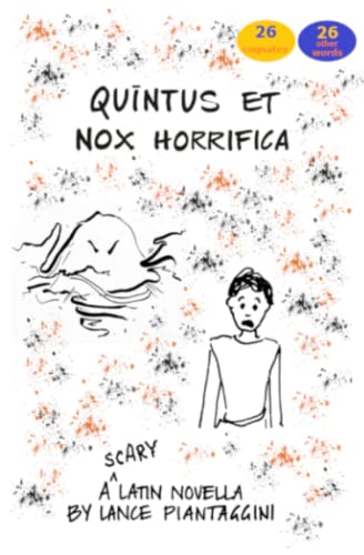 Quintus et nox horrifica: A Scary Latin Novella