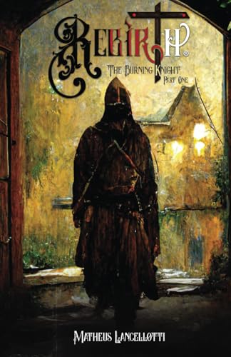 The Burning Knight: Part One von Independently published