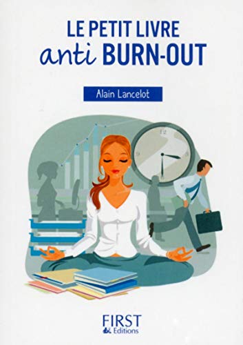 Le Petit Livre de - Anti burn-out von First