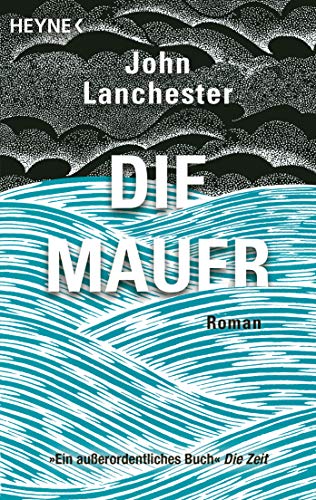 Die Mauer: Roman von HEYNE