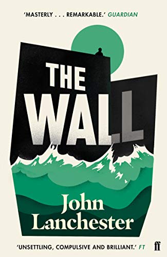 The Wall: LONGLISTED FOR THE BOOKER PRIZE 2019 von Faber & Faber