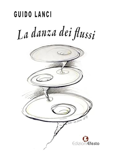 La danza dei flussi (Parerga) von Edizioni Efesto
