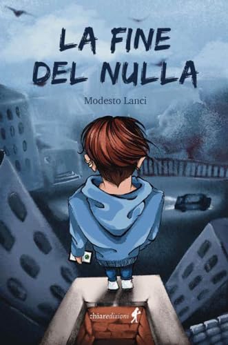 La fine del nulla (Chiara young) von Chiaredizioni