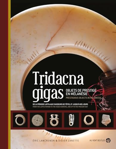 Tridacna Gigas - Objets de prestige en Mélanésie Tridacna Gigas - Objets de prestige en Mélanésie von VENT DES ILES