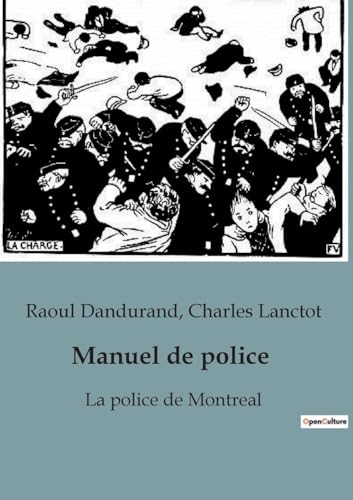 Manuel de police: La police de Montreal von SHS Éditions