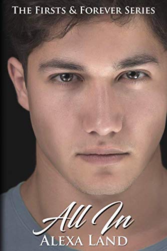 All In (The Firsts & Forever Series, Band 2) von CreateSpace Independent Publishing Platform