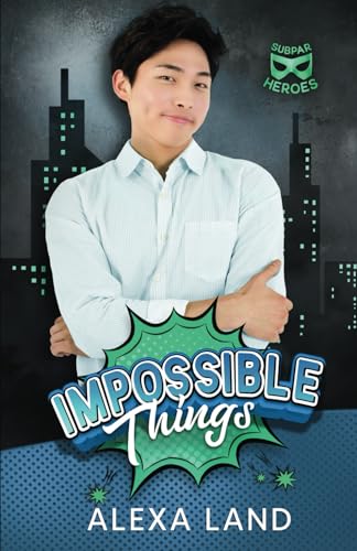 Impossible Things