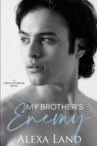 My Brother's Enemy (Firsts and Forever Stories, Band 8) von Independently published