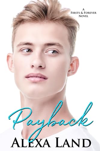 Payback (Firsts and Forever Stories, Band 10) von Independently published