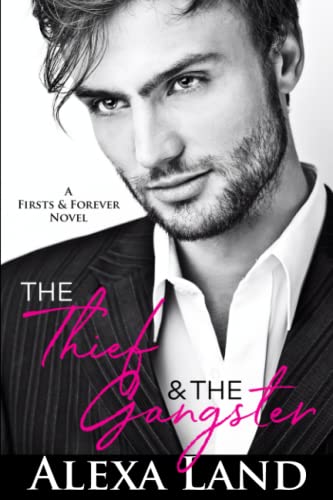 The Thief and The Gangster (Firsts and Forever Stories, Band 7) von Independently published