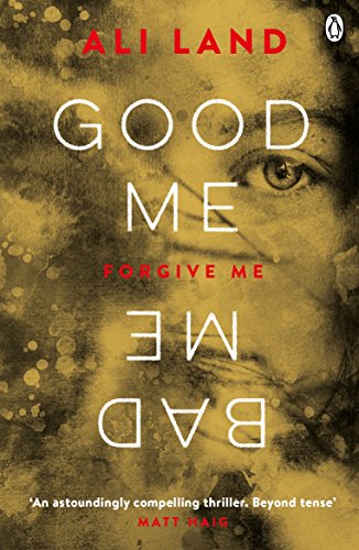 Good Me Bad Me: Ali Land von Penguin Books Ltd