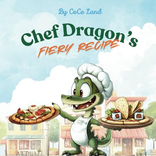 Chef Dragon's Fiery Recipe: Mistakes, Marshmallows, and a World of Flavors von imprint