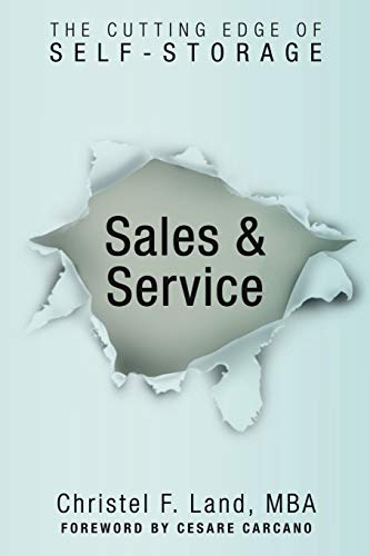Sales & Service: The Cutting Edge of Self Storage von Independently Published
