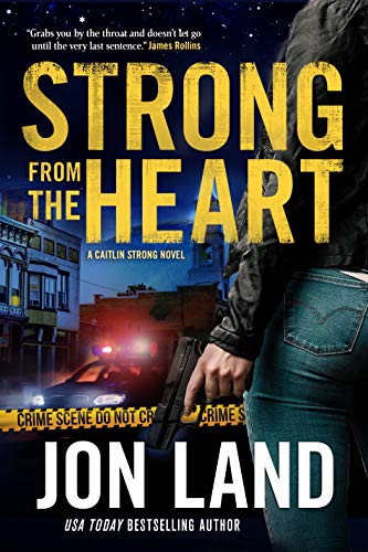 Strong from the Heart: A Caitlin Strong Novel von Forge