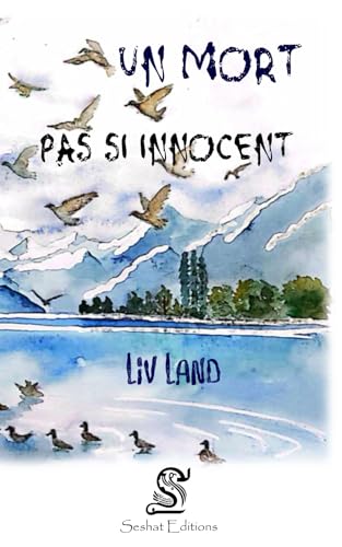 Un mort pas si innocent: Les ombres du passé von Seshat Editions