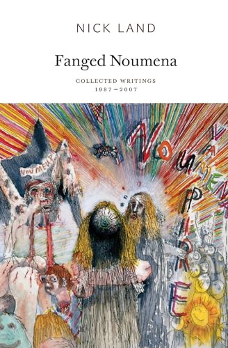 Fanged Noumena: Collected Writings 1987-2007 (Urbanomic/Sequence Press)