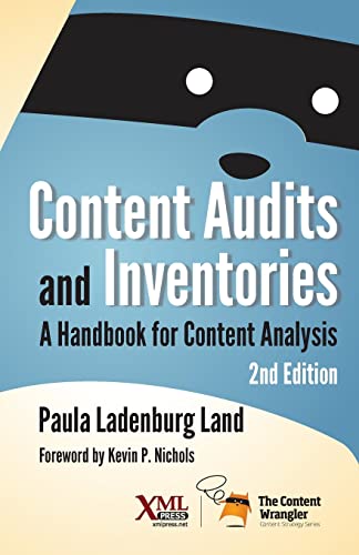 Content Audits and Inventories: A Handbook for Content Analysis von XML Press