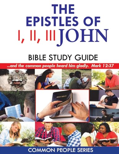 I, II, III John Bible Study Guide: Common People Series (Common People Bible Studies) von Common People Group