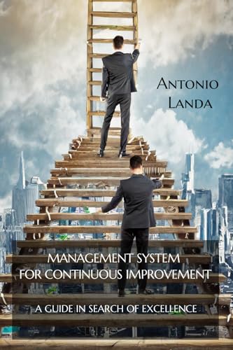 Management system for continuous improvement: A guide in search of excellence von Barker Publishing LLC
