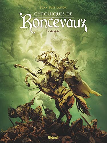 Chroniques de Roncevaux - Tome 02: Munjoie !
