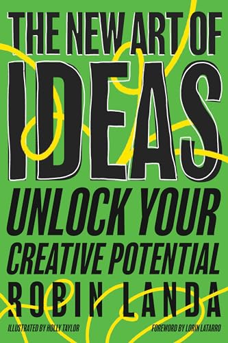 The New Art of Ideas: Unlock Your Creative Potential