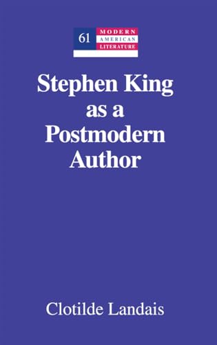 Stephen King as a Postmodern Author (Modern American Literature, Band 61)