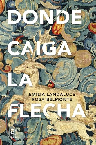 Donde caiga la flecha (ESPASA NARRATIVA) von Espasa.