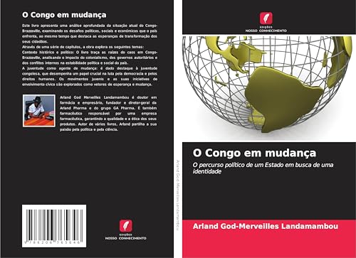 O Congo em mudança: O percurso político de um Estado em busca de uma identidade von Edições Nosso Conhecimento