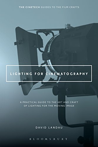 Lighting for Cinematography: A Practical Guide to the Art and Craft of Lighting for the Moving Image (The CineTech Guides to the Film Crafts) von Bloomsbury