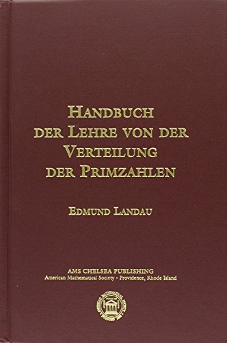 Handbuch Der Lehre Von Der Verteilung Der Primzahlen (AMS Chelsea Publishing)