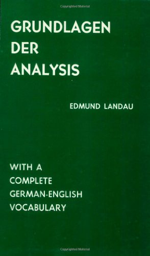 Grundlagen Der Analysis: (Das Rechnen Mit Ganzen, Rationalen, Irrationalen, Komplexen Zahlen) (AMS Chelsea Publishing)