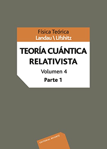 Teoría Cuántica Relativista. Parte 1 (Física teórica de Landau, Band 4) von -99999