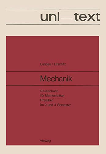 Mechanik: "Studienbuch Für Mathematiker, Physiker Im 2. Und 3. Semester Band I Des Lehrbuches Der Theoretischen Physik" von Vieweg+Teubner Verlag