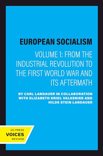 European Socialism: From the Industrial Revolution to the First World War and Its Aftermath (1)