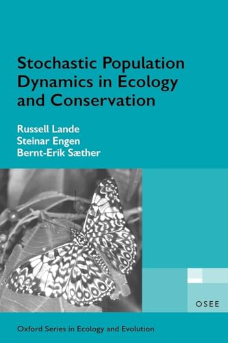Stochastic Population Dynamics In Ecology And Conservation (Oxford Series In Ecology & Evolution) (Oxford Series in Ecology and Evolution) von Oxford University Press