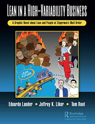 Lean in a High-Variability Business: A Graphic Novel About Lean and People at Zingerman’s Mail Order von Productivity Pr