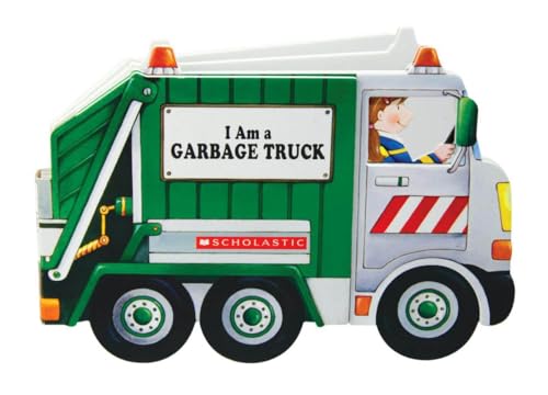 I Am a Garbage Truck I Am a Garbage Truck