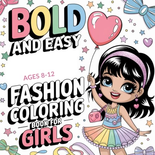 Bold And Easy Fashion Coloring Book For Girls Ages 8-12: 35 Design Fashion To Practice Coloring Volume 1 Bold And Easy Fashion Coloring Book For Girls Ages 8-12: 35 Design Fashion To Practice Coloring Volume 1 von Independently published