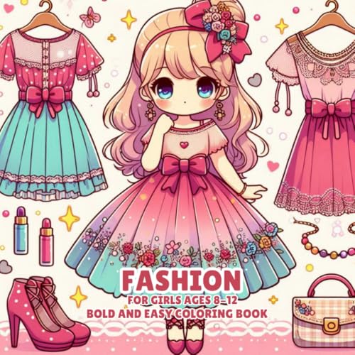 Bold And Easy Fashion Coloring Book For Girls Ages 8-12: 35 Design Fashion To Practice Coloring Volume 2 Bold And Easy Fashion Coloring Book For Girls Ages 8-12: 35 Design Fashion To Practice Coloring Volume 2 von Independently published