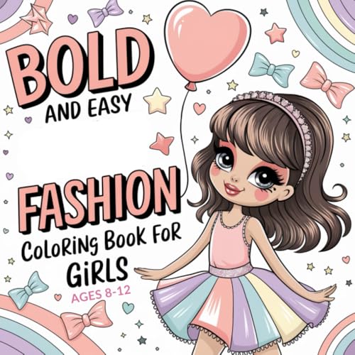 Bold And Easy Fashion Coloring Book For Girls Ages 8-12: 35 Design Fashion To Practice Coloring Bold And Easy Fashion Coloring Book For Girls Ages 8-12: 35 Design Fashion To Practice Coloring von Independently published