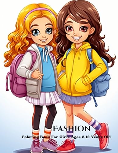 Fashion Coloring Book For Girls Ages 8-12 Years Old: 35 Design Fashion To Practice Coloring Volume 34 Fashion Coloring Book For Girls Ages 8-12 Years Old: 35 Design Fashion To Practice Coloring Volume 34 von Independently published