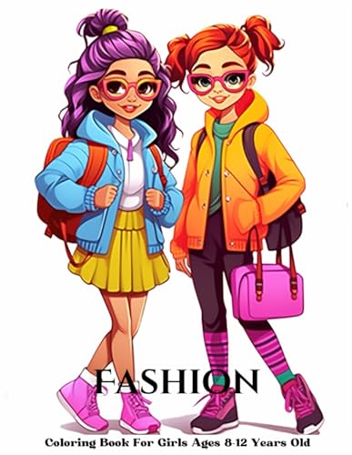 Fashion Coloring Book For Girls Ages 8-12 Years Old: 35 Design Fashion To Practice Coloring Volume 37 Fashion Coloring Book For Girls Ages 8-12 Years Old: 35 Design Fashion To Practice Coloring Volume 37 von Independently published